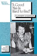 A Good Man Is Hard To Find: Flannery O'connor