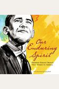 Our Enduring Spirit: President Barack Obama's First Words To America