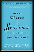 How To Write A Sentence: And How To Read One