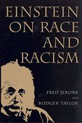 Einstein On Race And Racism: Einstein On Race And Racism, First Paperback Edition