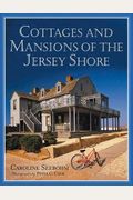 Cottages And Mansions Of The Jersey Shore