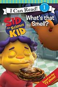 Sid The Science Kid: What's That Smell? (I Can Read Media Tie-Ins - Level 1-2)