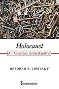 Holocaust: An American Understanding Volume 7