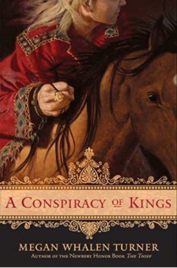 A Conspiracy Of Kings: A Queen's Thief Novel A Conspiracy Of Kings: A Queen's Thief Novel