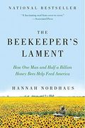 The Beekeeper's Lament: How One Man And Half A Billion Honey Bees Help Feed America