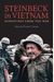 Steinbeck In Vietnam: Dispatches From The War