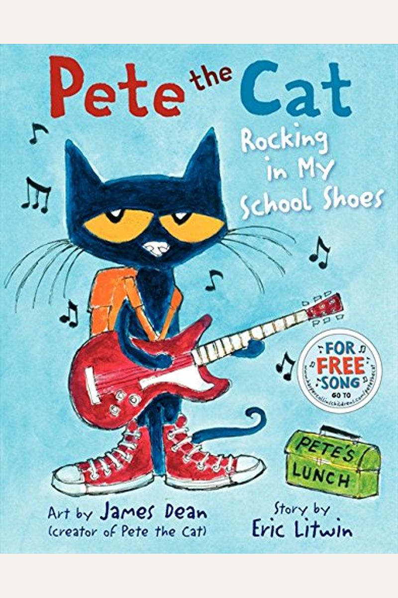 Pete The Cat: Rocking In My School Shoes