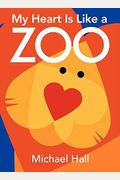My Heart Is Like A Zoo: A Valentine's Day Book For Kids