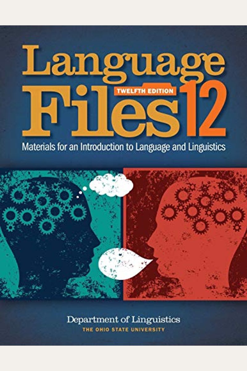 Language Files: Materials For An Introduction To Language And Linguistics