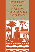 Lost Plays Of The Harlem Renaissance, 1920-1940