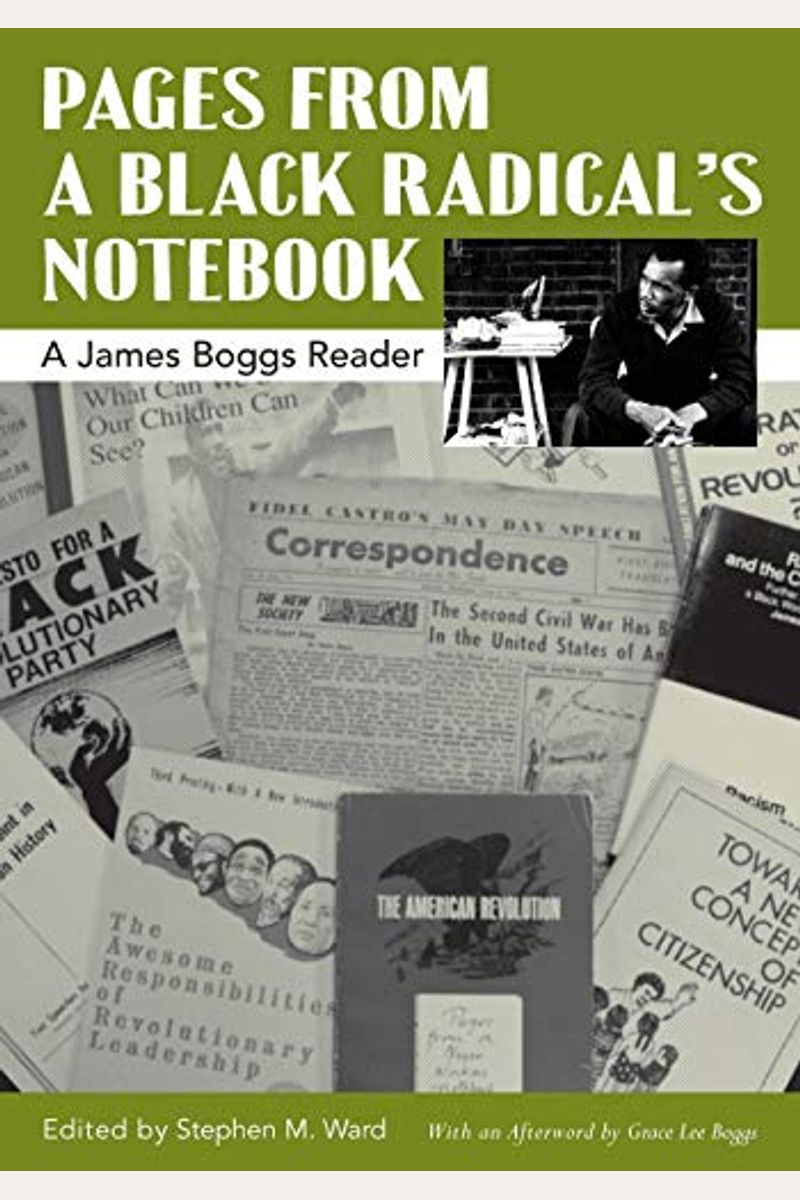 Pages From A Black Radical's Notebook: A James Boggs Reader