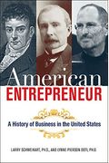 American Entrepreneur: The Fascinating Stories Of The People Who Defined Business In The United States