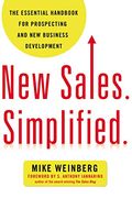 New Sales. Simplified.: The Essential Handbook For Prospecting And New Business Development