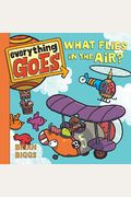 Everything Goes: What Flies in the Air?