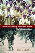 Violence, Society, And The Church: A Cultural Approach