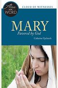 Mary, Favored By God