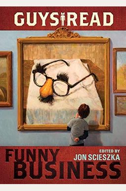 Guys Read: Funny Business Guys Read: Funny Business