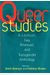 Queer Studies: A Lesbian, Gay, Bisexual, And Transgender Anthology