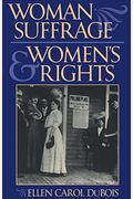 Woman Suffrage And Womenas Rights