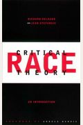 Critical Race Theory, First Edition: An Introduction, First Edition