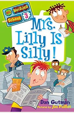 Mrs. Lilly Is Silly! (Turtleback School & Library Binding Edition) (My Weirder School) Mrs. Lilly Is Silly! (Turtleback School & Library Binding Edition) (My Weirder School)