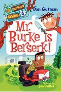 My Weirder School #4: Mr. Burke Is Berserk!