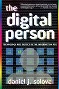 The Digital Person: Technology And Privacy In The Information Age