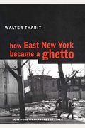 How East New York Became A Ghetto
