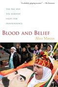 Blood And Belief: The Pkk And The Kurdish Fight For Independence