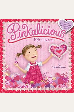 Pinkalicious: Pink Of Hearts Pinkalicious: Pink Of Hearts