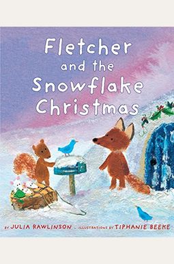 Fletcher And The Snowflake Christmas Fletcher And The Snowflake Christmas