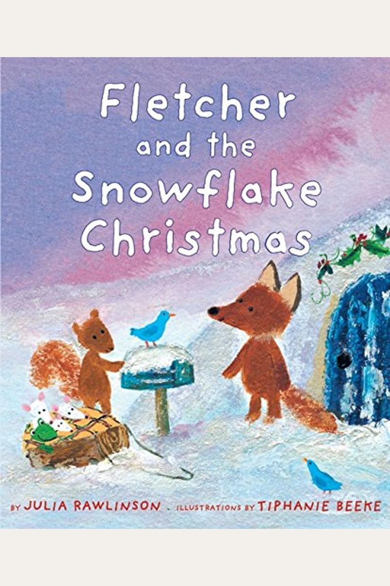 Fletcher And The Snowflake Christmas
