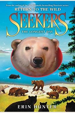 Seekers: Return To The Wild #6: The Longest Day Seekers: Return To The Wild #6: The Longest Day