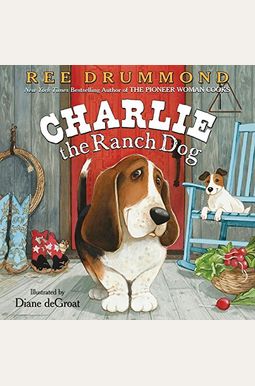 Charlie The Ranch Dog Charlie The Ranch Dog