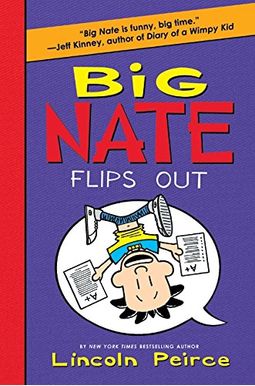 Big Nate Flips Out Big Nate Flips Out