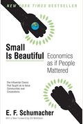 Small Is Beautiful: Economics As If People Mattered