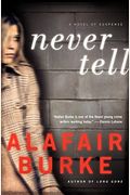 Never Tell: A Novel of Suspense (Ellie Hatcher)