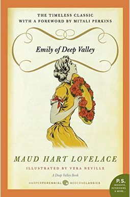 Emily of Deep Valley: A Deep Valley Book Emily of Deep Valley: A Deep Valley Book