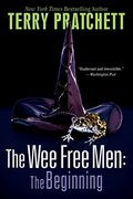 The Wee Free Men: The Beginning: The Wee Free Men And A Hat Full Of Sky