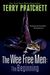The Wee Free Men: The Beginning: The Wee Free Men And A Hat Full Of Sky