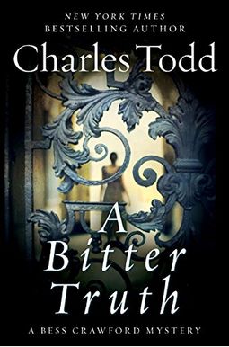 A Bitter Truth: A Bess Crawford Mystery (Bess Crawford Mysteries) A Bitter Truth: A Bess Crawford Mystery (Bess Crawford Mysteries)