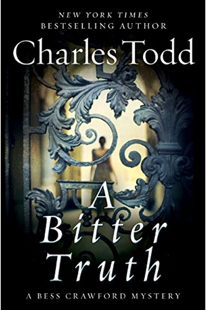 A Bitter Truth: A Bess Crawford Mystery (Bess Crawford Mysteries)