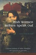 Irish Women Writers Speak Out: Voices From The Field (Irish Studies)