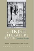 An Irish Literature Reader: Poetry, Prose, Drama