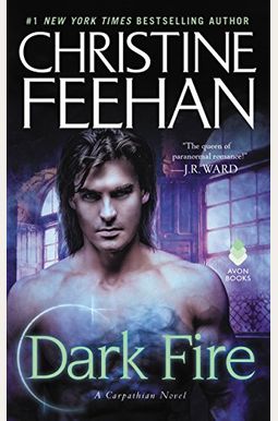 Dark Fire: A Carpathian Novel Dark Fire: A Carpathian Novel