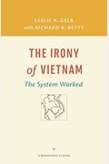 The Irony of Vietnam: The System Worked