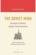 The Soviet Mind: Russian Culture Under Communism