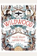 Wildwood: The Wildwood Chronicles, Book I