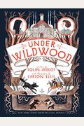 Under Wildwood (Wildwood Chronicles)