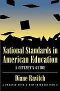 National Standards in American Education: A Citizen's Guide